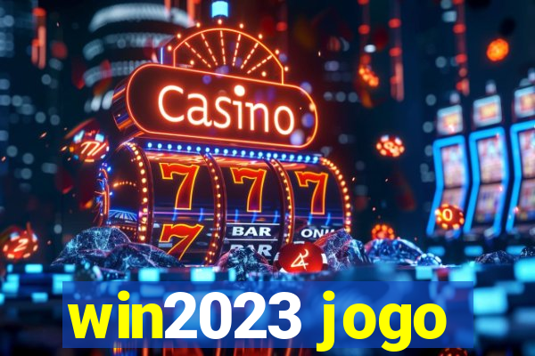 win2023 jogo